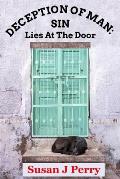 Deception of Man: SIN Lies At The Door