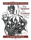 The Spawn of Fashan: 40th Anniversary Edition