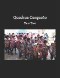 Quechua Cusque?o: Year Two: Intermediate Quechua
