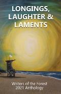 Longings, Laughter & Laments