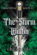The Storm Within: Book 1 of the Survival Series