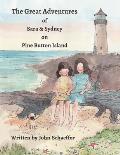 The Great Adventures of Sara & Sydney on Pine Button Island