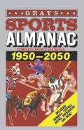 Grays Sports Almanac: Estad?sticas deportivas completas 1950-2050 - Regreso al futuro
