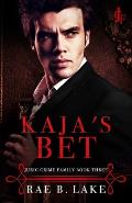 Kaja's Bet: A Dark Mafia Romance: Juric Crime Family - Book 3