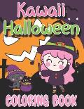 Kawaii Halloween Coloring Book: Spooky Collection of Fun, Original & Kawaii Coloring Pages for Kids!