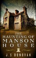 The Haunting of Manson House