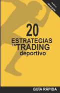 20 Estrategias En Trading Deportivo: La mec?nica detr?s de las cuotas