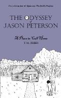 The Odyssey of Jason Peterson: A Place to Call Home