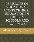 Periscope of Vocational and Technical Education in Nigeria Schools and Colleges