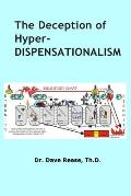 The Deception of Hyper-dispensationalism