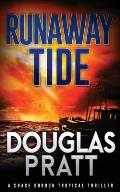 Runaway Tide: A Chase Gordon Tropical Thriller