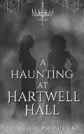 A Haunting at Hartwell Hall