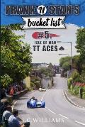 Frank 'n' Stan's Bucket List #5 - Isle of Man TT Aces