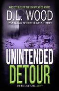 Unintended Detour: Book Three in the Unintended Series