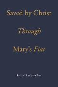 Saved by Christ through Mary's Fiat