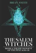 The Salem Witches: The Fifth Point of the Pentagram
