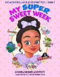 My Super Sweet Week: The Wonderful World of Emmie True