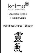 Reiki Level One Training Manual: Kalma Reiki and Crystal Healing