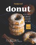 Foolproof Donut Recipes Featuring Many Flavors: The Best Ideas for Donut Lovers