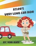 Atlee's Very Long Car Ride: A Kid's Book about the Outdoors, Waiting, Playing, and the Beach