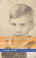 Coach Wayne Turner: Early Life in Bassett, Virginia