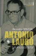 Antonio Lauro. Un m?sico total (COLOR)
