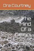 The Mind Of a Gemini: a Collective of Poems Thoughts and Freeverses