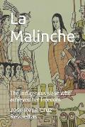 La Malinche: The indigenous slave who achieved her freedom