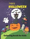 Happy halloween coloring book for kids: halloween book gift for kids