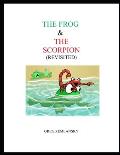 The Frog & the Scorpion (Revisited)