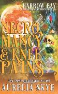 Necromancy & Knee Pains: Paranormal Women's Fiction