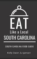 Eat Like a Local-South Carolina: South Carolina Food Guide