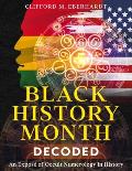 Black History Month Decoded: An Expos? of Occult Numerology In History