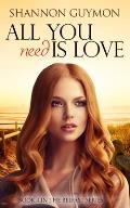 All You Need Is Love: Book 4 in the Belfast Series