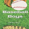 Baseball Boys
