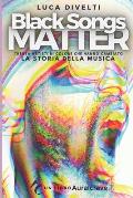 Black Songs Matter: Trenta artisti di colore che hanno cambiato la storia della musica