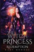 The Witch Princess - Redemption: A Witch Paranormal Thriller