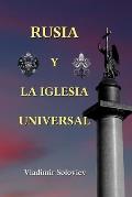 Rusia y la Iglesia Universal: Edici?n revisada y ampliada