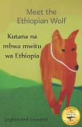 Meet the Ethiopian Wolf: Africa's Most Endangered Carnivore in Kiswahili and English