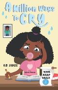 A Million Ways To Cry: Kids Read Daily Level 2 Reader