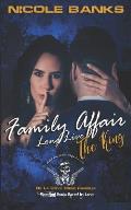 A Family Affair--long live the king, Florida De La Cova Crime Famiglia: Bleeding Souls Saved By Love