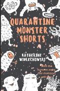 Quarantine Monster Shorts