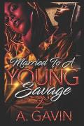 Married to a Young Savage 2