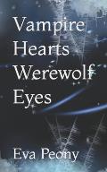 Vampire Hearts Werewolf Eyes: A Shadow Queen Novella
