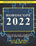 Horoscope 2022: The Complete Forecast for Every Zodiac Sign