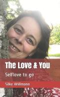 The Love & You: Selflove to go