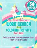 My First Unicorn Word Search And Coloring Activity For Kids: Fun Challenging Game Workbook With Whimsical Designs, Perfect Gift For Boys & Girls