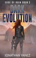 Dark Evolution: A Survival Thriller
