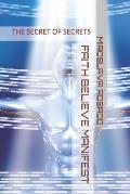 Faith Believe Manifest: The Secret of Secrets