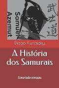 A Hist?ria dos Samurais: Samuel Azemut